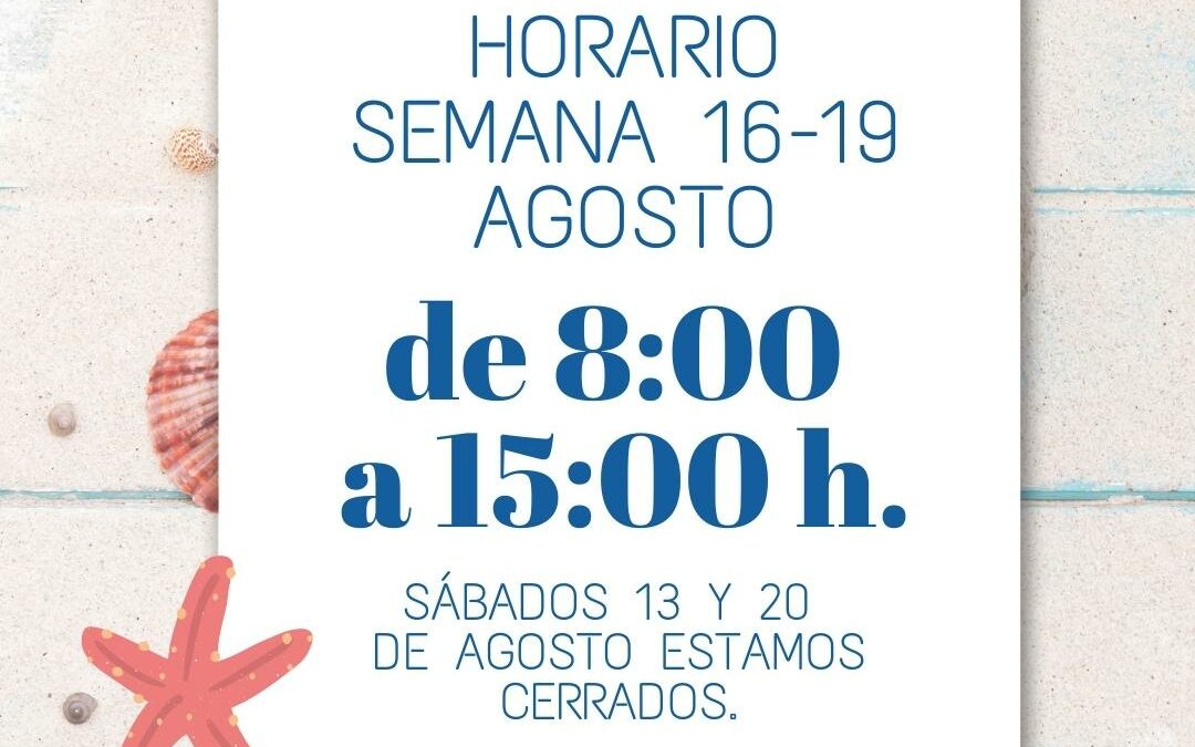 Horario del 16 al 19 de agosto